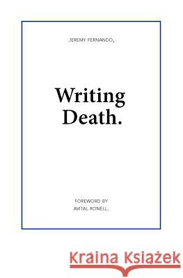 Writing Death Jeremy Fernando 9789081709101 BERTRAMS PRINT ON DEMAND - książka