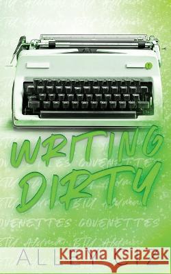 Writing Dirty: Discreet Special Edition Alley Ciz 9781950884551 House of Crazy Publishing LLC - książka