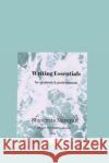 Writing Essentials Shyamala Narayan 9781097325504 Independently Published