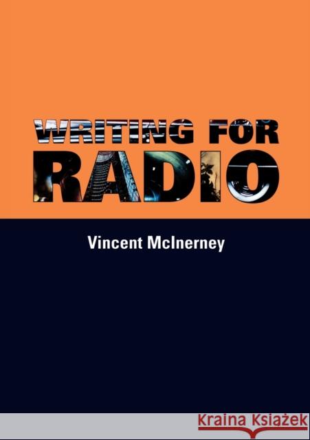 Writing for Radio Vincent McInerney 9780719058431 Manchester University Press - książka