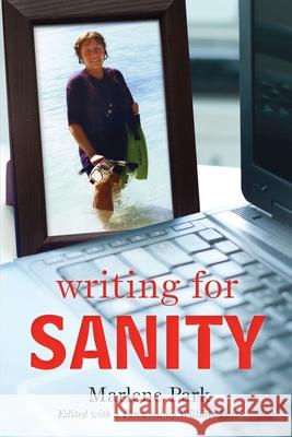 Writing for Sanity Marlene Park William Park 9781087932231 Indy Pub - książka