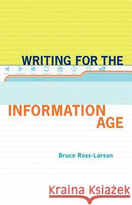 Writing for the Information Age Bruce Ross-Larson 9780393345018 W. W. Norton & Company - książka