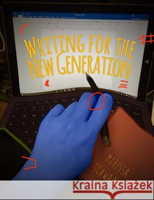 Writing for the New Generation Morissa Schwartz Genz Publishing 9780692613856 Genz Publishing - książka