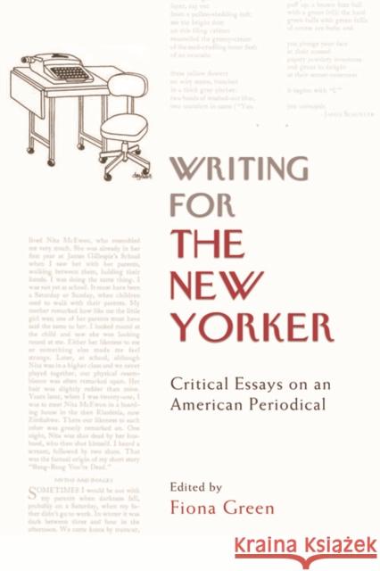 Writing for the New Yorker: Critical Essays on an American Periodical M. Green, Fiona 9780748682492 Edinburgh University Press - książka