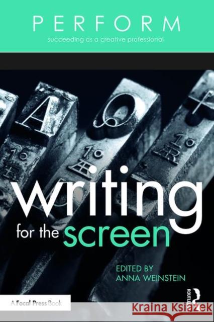 Writing for the Screen Anna Weinstein 9781138945128 Focal Press - książka