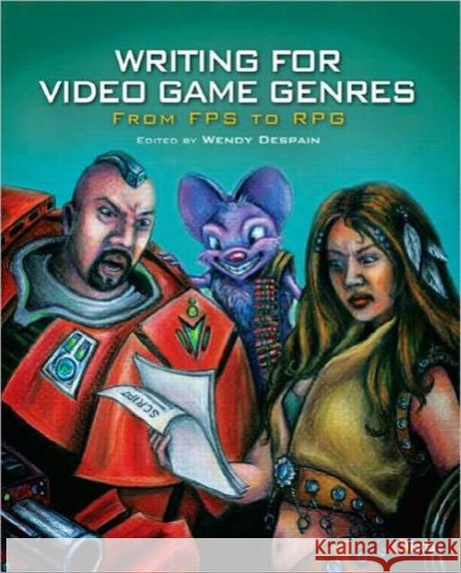 Writing for Video Game Genres: From Fps to RPG DeSpain, Wendy 9781568814179 A K PETERS - książka