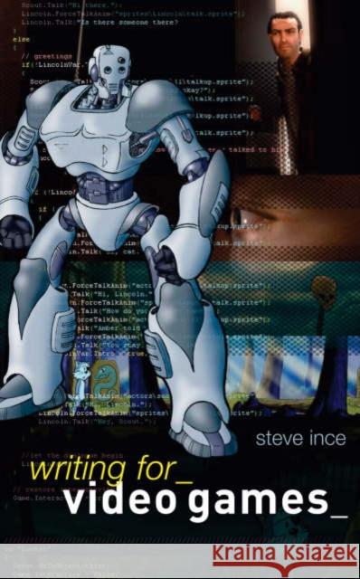 Writing for Video Games Ince, Steve 9780713677614  - książka