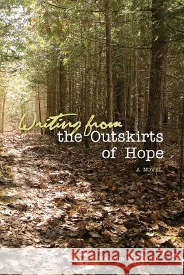 Writing From the Outskirts of Hope MacDonald, Malcolm 9781936243471 Schuler Books - książka