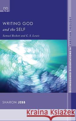 Writing God and the Self Sharon Jebb 9781498257473 Pickwick Publications - książka