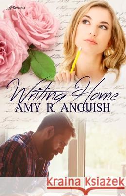 Writing Home Amy R. Anguish 9781954189041 Anaiah Press - książka