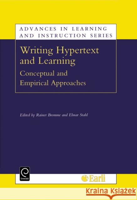 Writing Hypertext and Learning: Conceptual and Empirical Approaches Rainer Bromme, E. Stahl 9780080439877 Emerald Publishing Limited - książka