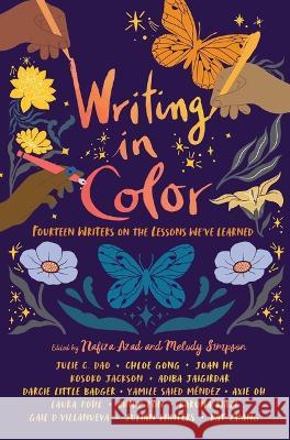 Writing in Color: Fourteen Writers on the Lessons We\'ve Learned Nafiza Azad Melody Simpson Julie C. Dao 9781665925648 Margaret K. McElderry Books - książka