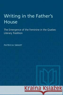 Writing in Fathers House Smart, Patricia 9780802067715 University of Toronto Press - książka