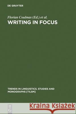Writing in Focus Florian Coulmas Konrad Ehlich 9789027933591 Walter de Gruyter - książka