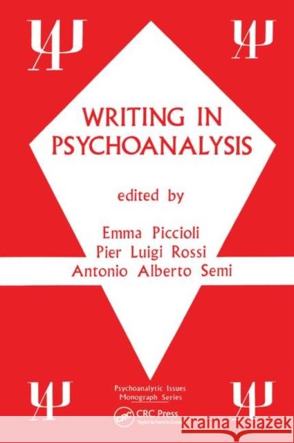 Writing in Psychoanalysis Emma Piccioli Antonio Alberto Semi Pier Luigi Rossi 9780881632392 Analytic Press - książka