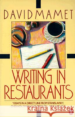 Writing in Restaurants David Mamet 9780140089813 Penguin Books - książka