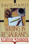 Writing in Restaurants David Mamet 9780140089813 Penguin Books