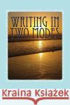 Writing In Two Modes: Writing With Your Muses Hancock, Donald C. 9781492171843 Createspace Independent Publishing Platform