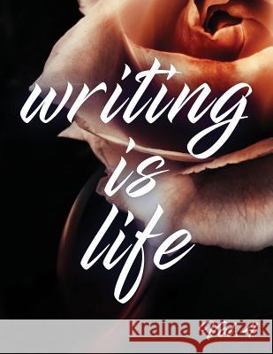 Writing Is Life: Vol. 4 Angel B 9781791368340 Independently Published - książka