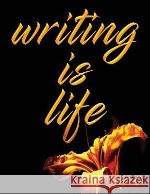 Writing Is Life: Vol. 6 Angel B 9781791502195 Independently Published - książka