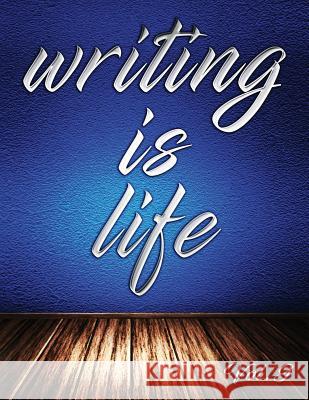 Writing Is Life: Vol. 9 Angel B 9781791502690 Independently Published - książka