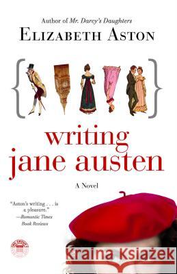Writing Jane Austen Elizabeth Aston 9781416587873 Touchstone Books - książka