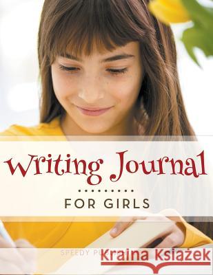 Writing Journal For Girls Speedy Publishing LLC 9781681459660 Speedy Publishing Books - książka