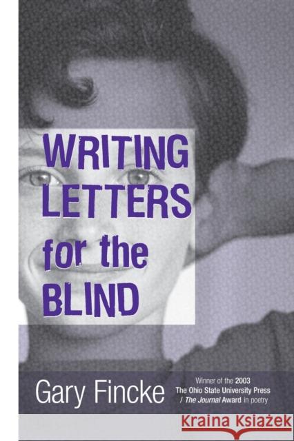 Writing Letters for the Blind Gary Fincke 9780814251201 Ohio State University Press - książka