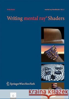 Writing Mental Ray(r) Shaders: A Perceptual Introduction Kopra, Andy 9783211489642 Springer - książka