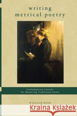Writing Metrical Poetry William Baer   9780984983698 Measure Press Inc. - książka