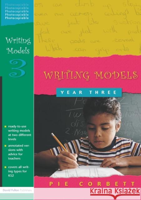 Writing Models Year 3 Pie Corbett 9781843120940 Taylor & Francis Ltd - książka