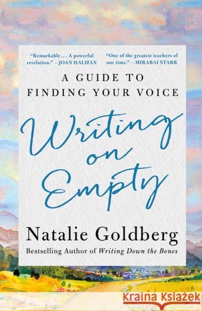 Writing on Empty: A Guide to Finding Your Voice Natalie Goldberg 9781250342560 St. Martin's Essentials - książka