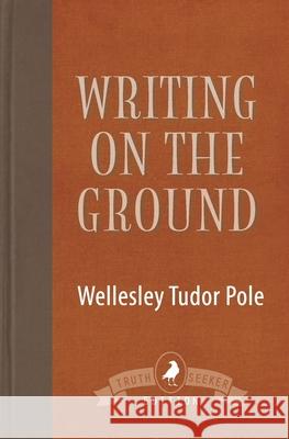 Writing on the Ground Wellesley Tudo 9781910121962 White Crow Books - książka