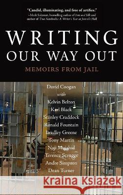 Writing Our Way Out: Memoirs from Jail David Coogan Kevin Belton Karl Black 9781958754160 Brandylane Publishers, Inc. - książka