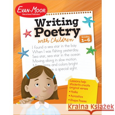 Writing Poetry with Children Grade 1 - 6 Teacher Resource Evan-Moor Corporation 9781557997340 Evan-Moor Educational Publishers - książka