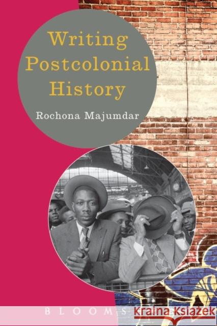 Writing Postcolonial History Rochona Majumdar 9780340949993  - książka