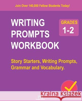 Writing Prompts Workbook - Grades 1-2: Story Starters, Writing Prompts, Grammar and Vocabulary. Thomas Media 9781913366346 Thomas Media - książka