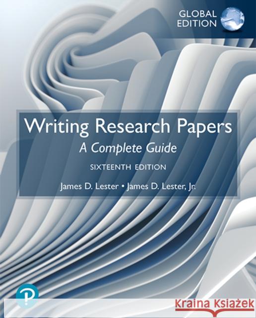Writing Research Papers: A Complete Guide, Global Edition James Lester 9781292742649 Pearson Education Limited - książka