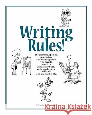 Writing Rules! Charles Gulotta 9780965326377 Mostly Bright Ideas - książka