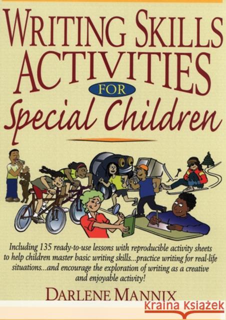 Writing Skills Activities for Special Children Darlene Mannix 9780787978846 Jossey-Bass - książka