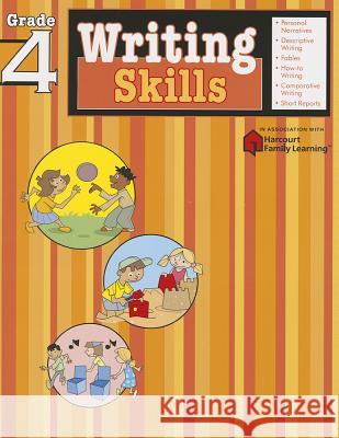 Writing Skills: Grade 4 (Flash Kids Harcourt Family Learning) Flash Kids Editors 9781411404847 Flash Kids - książka