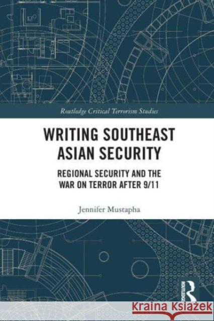 Writing Southeast Asian Security Jennifer Mustapha 9781032569796 Taylor & Francis - książka