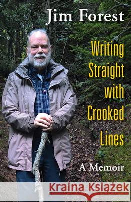 Writing Straight with Crooked Lines: A Memoir Jim Forest 9781626983571 Orbis Books - książka