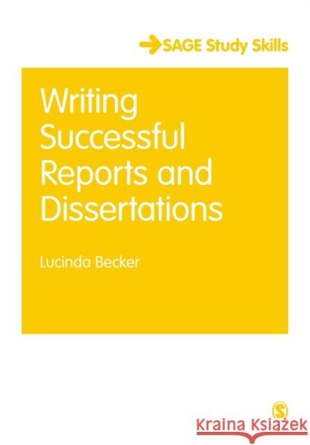 Writing Successful Reports and Dissertations Lucinda Becker 9781446298275 Sage Publications Ltd - książka