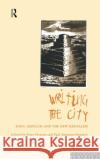 Writing the City: Eden, Babylon and the New Jerusalem Preston, Peter 9780415106672 Routledge