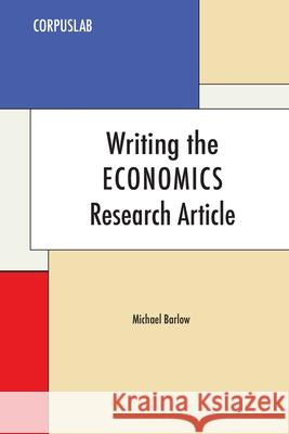 Writing the Economics Research Article Michael Barlow 9780940753389 Athelstan Publications - książka