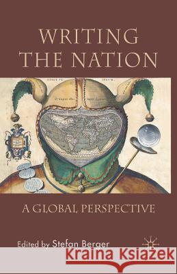 Writing the Nation: A Global Perspective Berger, Stefan 9781349283644 Palgrave Macmillan - książka