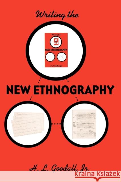 Writing the New Ethnography H. Lloyd Goodall 9780742503397 Altamira Press - książka