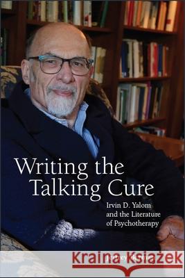 Writing the Talking Cure Berman, Jeffrey 9781438473888 State University of New York Press - książka