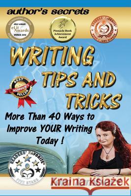 Writing Tips and Tricks: More Than 40 Ways to Improve YOUR Writing Today! Lambert, Kim 9781925165500 Dreamstone Publishing - książka